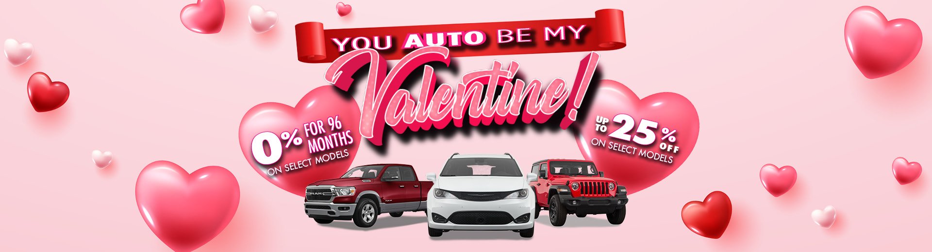 You Auto Be My Valentine Crosstown Chrysler Jeep Dodge